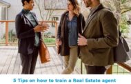 5 Tips on how to train a Real Estate agent