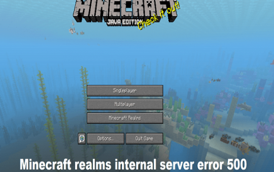 Minecraft Realms internal Server Error 500